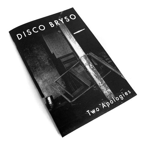 DISCO BRYSO "Two Apologies" zine