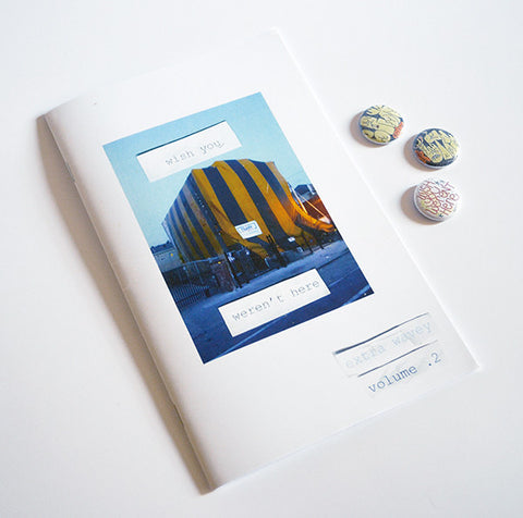 "Wish You Weren't Here" Extra Wavey Vol. 2