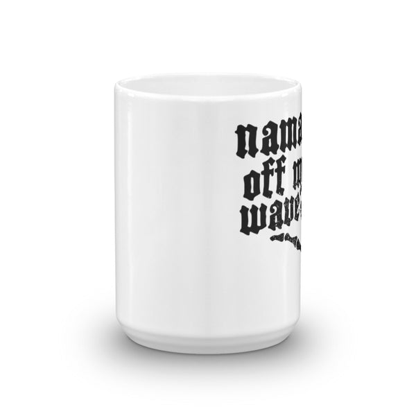 "Namaste off my wave" Mug by Cris Cook