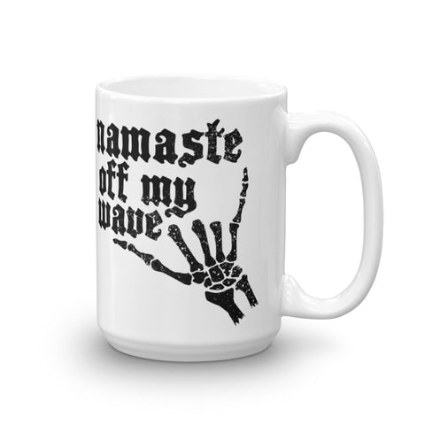 "Namaste off my wave" Mug by Cris Cook